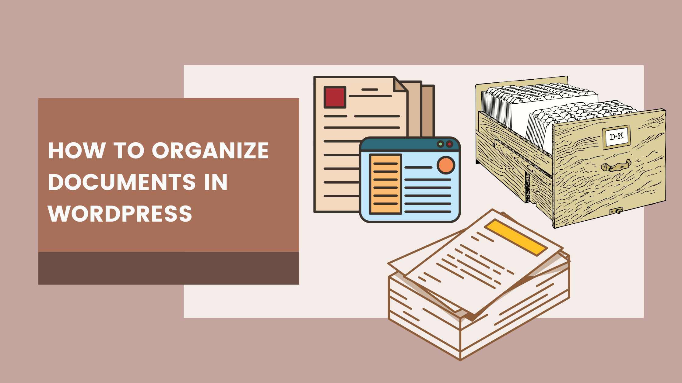 How to Organize WordPress Documents in 2025